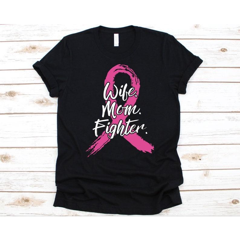 Mother's Day Wife Mom Fighter Breast Cancer Awareness Shirt Mother's Day Wife Mom Fighter Breast Cancer Awareness Shirt