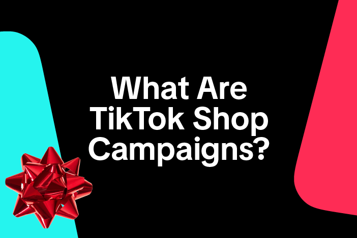 What Are TikTok Shop Campaigns?