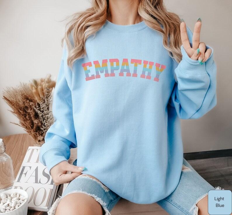 TikTok Shop Empathy Sweatshirt Colorful Rainbow Empathy Crewneck Inspirational Mental Health Shirt Empathy Pullover Special Ed Teacher Sweatshirt