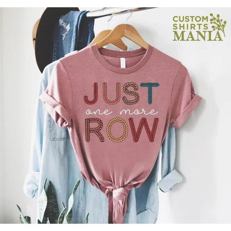 Just One More Yarn - Knitting Crochet Funny Gift T-Shirt Just One More Yarn - Knitting Crochet Funny Gift T-Shirt