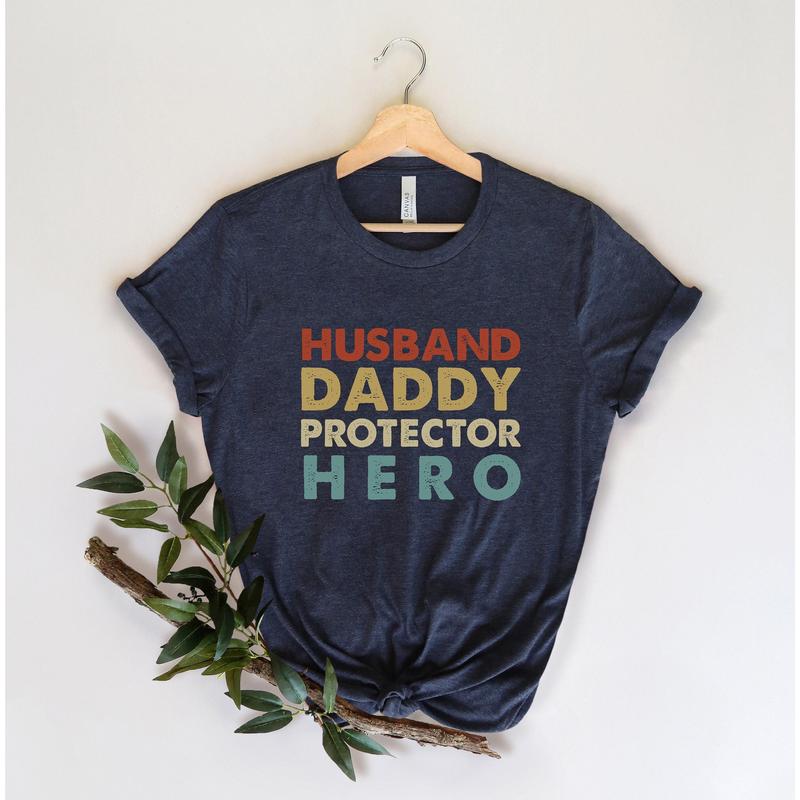 Husband Daddy Protector Hero Shirt Fathers Day Birthday Gift Husband Daddy Protector Hero Shirt Fathers Day Birthday Gift
