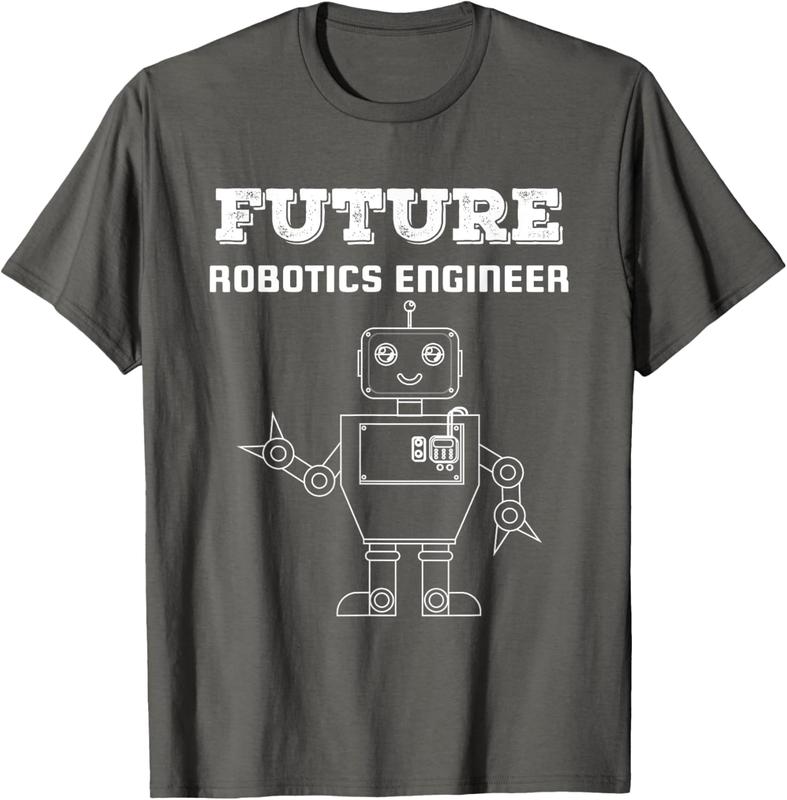 Robotics Engineer T Shirts For Future Robotics Engineer Gift Robotics Engineer T Shirts For Future Robotics Engineer Gift