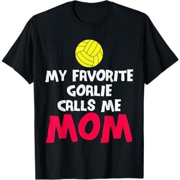 My Favorite Goalie Calls Me Mom Water Polo Gift Shirt My Favorite Goalie Calls Me Mom Water Polo Gift Shirt