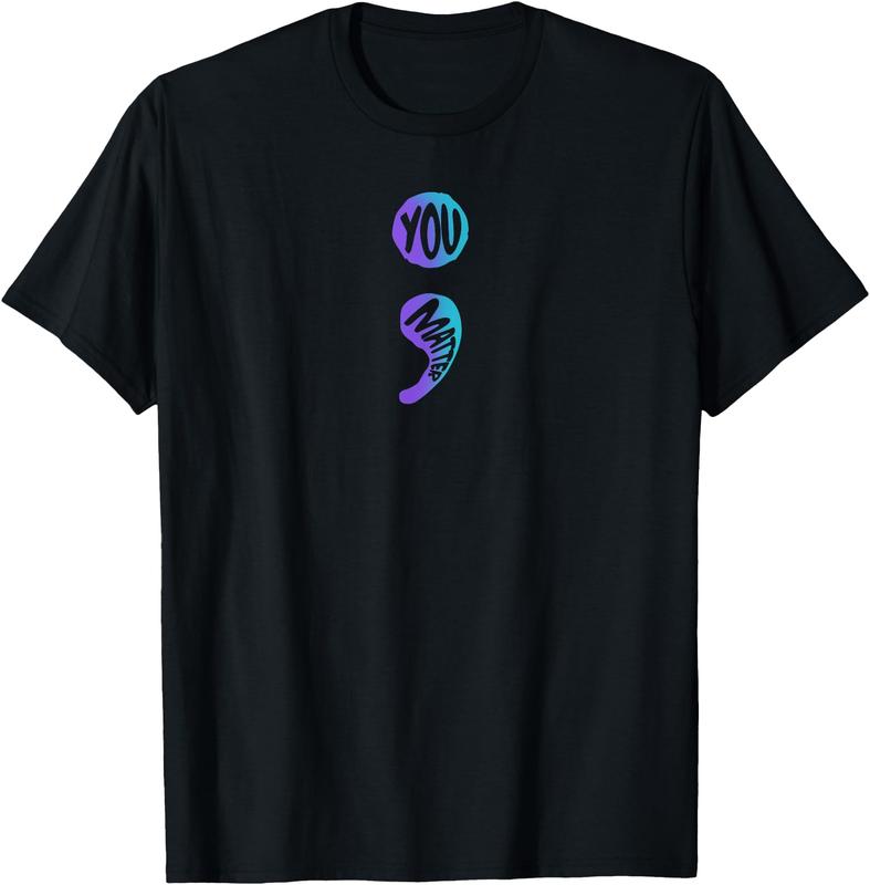 Suicide Prevention Shirt You Matter Semicolon T-Shirt Suicide Prevention Shirt You Matter Semicolon T-Shirt