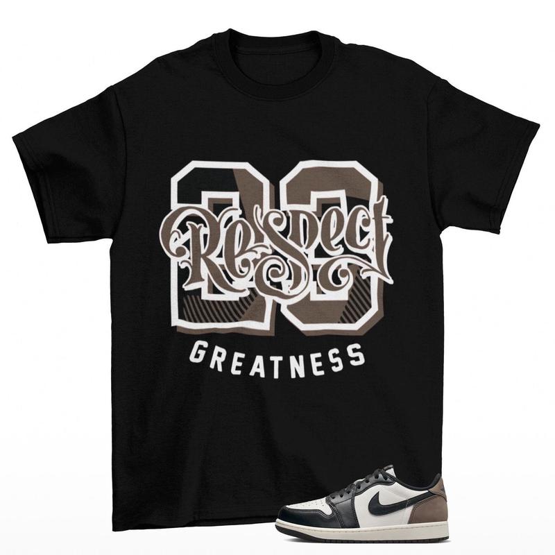 TikTok Shop Respect Greatness Jordan 1 Low Mocha Sneaker Matching Tee Shirt Black