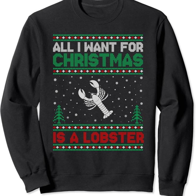 TikTok Shop All I Want for Xmas is a Lobster Ugly Christmas Sweater Sweatshirt B0BLBX46CK