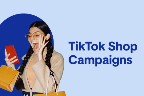 What Are TikTok Shop Campaigns?